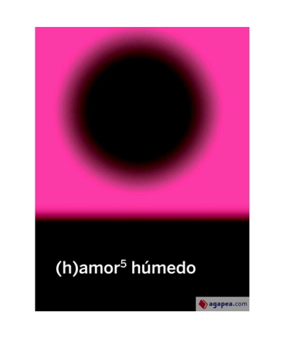 (H)AMOR 5: HÚMEDO Libro erotico per te.